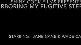 Harboring my Fugitive Step Sister - Jane Cane, Shiny Cock Films