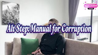 Anal Serial. Alt Step: Manual for Corruption. Episode 1