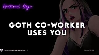 Goth Co-Worker uses you ♡ | ASMR Roleplay