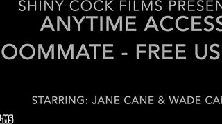 Anytime Access Roommate - Free use for the Rent - Jane Cane, Shiny Cock Films