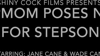 Stepmom Poses Nude for Stepson - Jane Cane, Shiny Cock Films