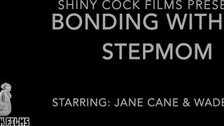 Bonding with my Stepmom - Jane Cane, Shiny Cock Films