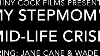 My Stepmom's Mid-Life Crisis - Jane Cane, Shiny Cock Films