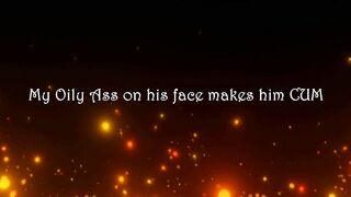 My Oily Ass on his Face makes him Cum