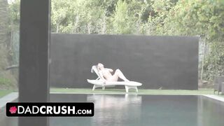 Dad Crush - Hot Teen Step Daughter Teases her Horny Step Dad and Fingers herself by the Pool